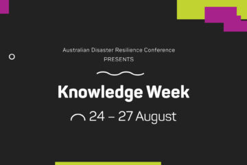 Australian Disaster Resilience Conference presents Knowledge Week 92